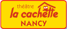 Théâtre La Cachette Nancy